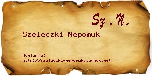 Szeleczki Nepomuk névjegykártya